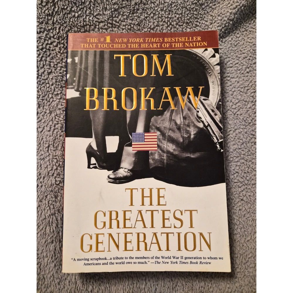 The Greatest Generation Tom Brokaw Softcover History Book World War II 2001